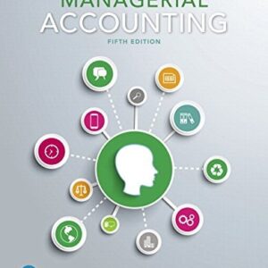 Test Bank For Managerial Accounting Plus MyLab Accounting with Pearson eText -- Access Card Package 5th by Karen Braun, Wendy Tietz