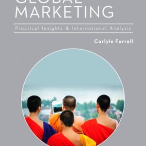 Manual solution For Global Marketing: Practical Insights and International Analysis 1 by Carlyle Farrell