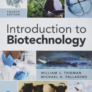 Test Bank For Introduction to Biotechnology (What's New in Biology) 4th by William Thieman, Michael Palladino