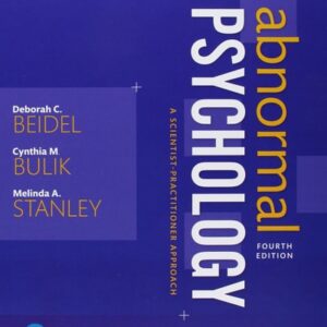 Manual solution For Abnormal Psychology: A Scientist-Practitioner Approach Plus New MyLab Psychology -- Access Card Package (4th Edition) 4 by Deborah C. Beidel, Cynthia M. Bulik, Melinda A. Stanley