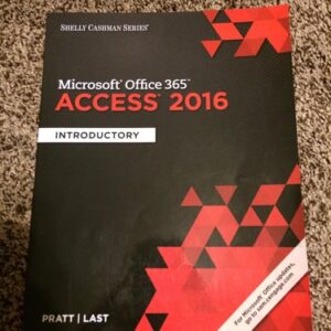 Manual solution For Shelly Cashman Series Microsoft Office 365 & Access 2016: Introductory 1 by Philip J. Pratt, Mary Z. Last