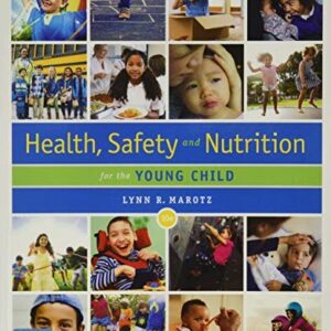 Test Bank For Health, Safety, and Nutrition for the Young Child (MindTap Course List) 10th by Lynn R Marotz