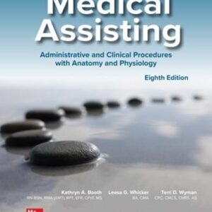 Manual solution For Medical Assisting: Administrative and Clinical Procedures 8 by Kathryn Booth, Leesa Whicker, Terri Wyman