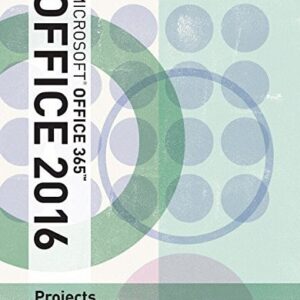 Manual solution For Illustrated Microsoft Office 365 & Office 2016 Projects, Loose-leaf Version 1 by Carol M. Cram