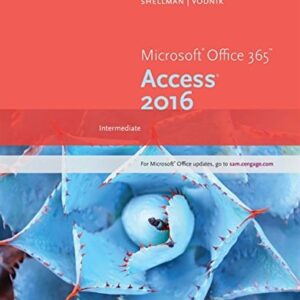 Test Bank For New Perspectives Microsoft Office 365 & Access 2016: Intermediate 1th by Mark Shellman, Sasha Vodnik