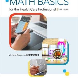 Test Bank For Math Basics for the Health Care Professional 5th by Michele Lesmeister