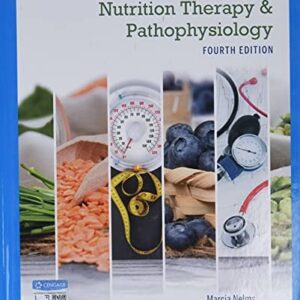 Test Bank For Nutrition Therapy and Pathophysiology Book Only 4th by Marcia Nelms, Kathryn P. Sucher