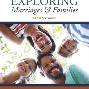 Manual solution For Exploring Marriages and Families 3rd edition by Karen Seccombe