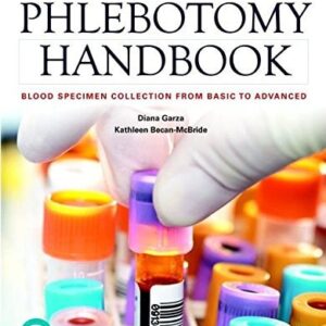 Test Bank For Phlebotomy Handbook: Blood Specimen Collection from Basic to Advanced 10th by Diana Garza, Kathleen Becan-McBride EdD MLS (ASCP) CM