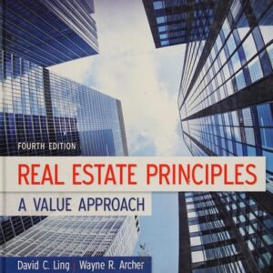 Manual solution For Real Estate Principles: A Value Approach (Mcgraw-hill/Irwin Series in Finance, Insurance, and Real Estate) 4 by David Ling, Wayne Archer