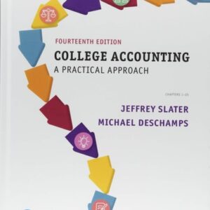 Test Bank For College Accounting: A Practical Approach (What's New in Accounting) 14th by Jeffrey Slater, Mike Deschamps