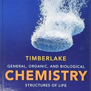 Test Bank For General, Organic, and Biological Chemistry: Structures of Life 6th by Karen Timberlake