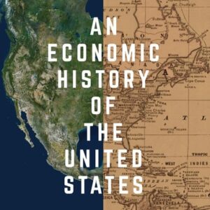 Test Bank For An Economic History of the United States: Connecting the Present with the Past 1st ed. 2017th by Mark V. Siegler
