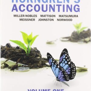Manual solution For Horngren's Accounting, Volume 1, Canadian Edition 11 by Tracie Miller-Nobles, Brenda Mattison, Carol Meissner, Peter Norwood, Jo-Ann Johnston, Ella Mae Matsumura