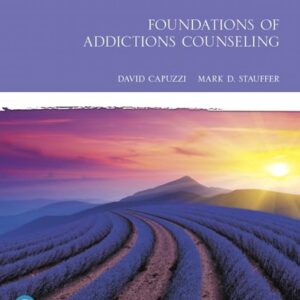 Manual solution For Foundations of Addictions Counseling (The Merrill Counseling Series) 4 by David Capuzzi, Mark Stauffer