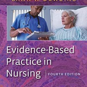 Manual solution For Evidence-Based Practice in Nursing: with Pageburst online access 4 by Dawn Dowding Jean Craig