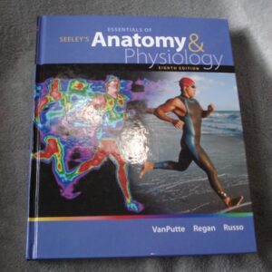 Test Bank For Seeley's Essentials of Anatomy and Physiology, 8th Edition 8thth by Cinnamon VanPutte, Jennifer Regan, Andrew Russo