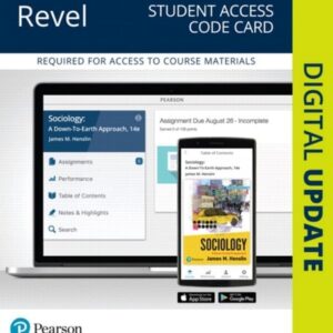 Test Bank For Sociology: A Down-To-Earth Approach -- Revel Access Code (What's New in Sociology) 14th by Jim Henslin