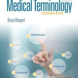 Test Bank For Medical Terminology Complete! PLUS MyLab Medical Terminology with Pearson eText--Access Card Package 4th by BRUCE WINGERD