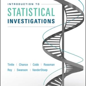Manual solution For Introduction to Statistical Investigations, Binder Ready Version 1 by Nathan Tintle, Beth L. Chance, George W. Cobb, Allan J. Rossman, Soma Roy, Todd Swanson, Jill VanderStoep