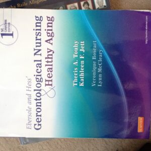 Test Bank For Ebersole and Hess' Gerontological Nursing and Healthy Aging, Canadian Edition 1th by Theris Touhy