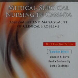 Manual solution For Medical-Surgical Nursing in Canada, 3e [Hardcover] 3 by Margaret M. Heitkemper, Shannon Ruff Dirksen, Maureen A. Barry, Sandra Goldswort