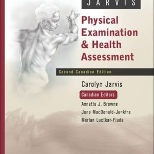 Manual solution For Physical Examination and Health Assessment 2 by Carolyn Jarvis, Annette J. Browne, June MacDonald-Jenkins, Marian Luctkar-Flude