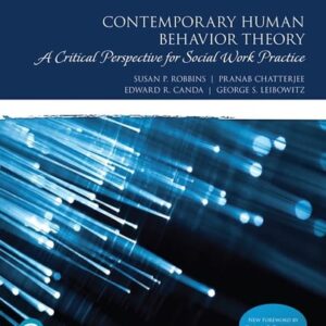 Test Bank For Contemporary Human Behavior Theory: A Critical Perspective for Social Work Practice (Merrill Social Work and Human Services) 4th by Susan Robbins, Pranab Chatterjee, Edward Canda, George Leibowitz