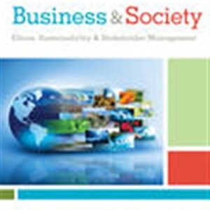 Manual solution For Business & Society: Ethics, Sustainability & Stakeholder Management 10 by Archie B. Carroll, Jill Brown, Ann K. Buchholtz