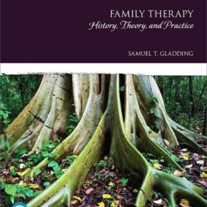Manual solution For Family Therapy: History, Theory, and Practice 7 by Samuel Gladding