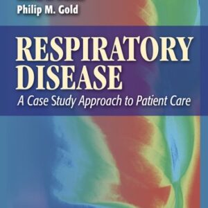 Manual solution For Respiratory Disease: A Case Study Approach to Patient Care Third by Robert L. Wilkins PhD RRT FAARC, James R. Dexter MD FACP FCCP, Philip M. Gold MD FACP FCCP