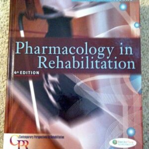 Manual solution For Pharmacology in Rehabilitation, 4th Edition (Contemporary Perspectives in Rehabilitation) 4th by Charles D. Ciccone