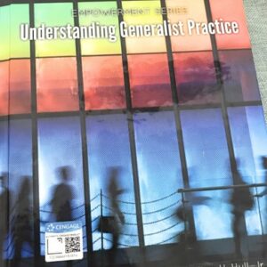 Manual solution For Empowerment Series: Understanding Generalist Practice 8 by Karen K. Kirst-Ashman, Jr. Grafton H. Hull