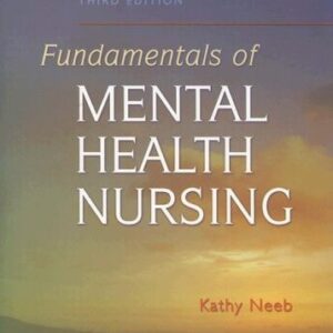 Manual solution For Fundamentals of Mental Health Nursing Third by Kathryn C. Neeb RN BA