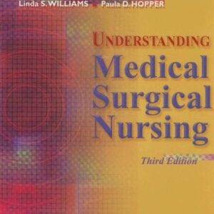 Test Bank For Understanding Medical Surgical Nursing (Hardcover Only) 3rdth by Linda S. Williams MSN RN