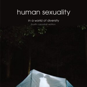 Manual solution For Human Sexuality in a World of Diversity, Fourth Canadian Edition [Paperback] 4 by Jeffrey S. Nevid Ph.D. , Lois Fichner-Rathus Spencer A. Rathus (Author) (Author)