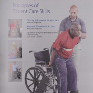 Manual solution For Mobility in Context: Principles of Patient Care Skills First Edition by Charity Johansson PT PhD GCS, Susan A. Chinworth PT PhD