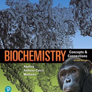 Manual solution For Biochemistry: Concepts and Connections Plus Mastering Chemistry with Pearson eText -- Access Card Package (2nd Edition) (What's New in Biochemistry) 2 by Dean R. Appling, Spencer J. Anthony-Cahill, Christopher K. Mathews