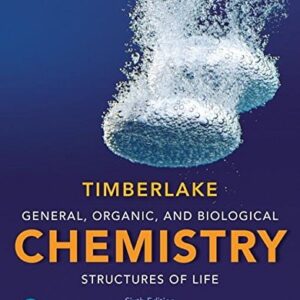 Manual solution For General, Organic, and Biological Chemistry: Structures of Life Plus Mastering Chemistry with Pearson eText -- Access Card Package (6th Edition) (What's New in Chemistry) 6 by Karen C. Timberlake