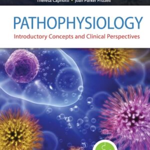 Test Bank For Pathophysiology: Introductory Concepts and Clinical Perspectives 1th by Theresa M. Capriotti DO MSN CRNP, Joan Parker Frizzell PhD CRNP ANP-BC