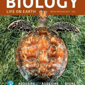 Manual solution For Biology: Life on Earth with Physiology (12th Edition) 12 by Gerald Audesirk, Teresa Audesirk, Bruce Byers