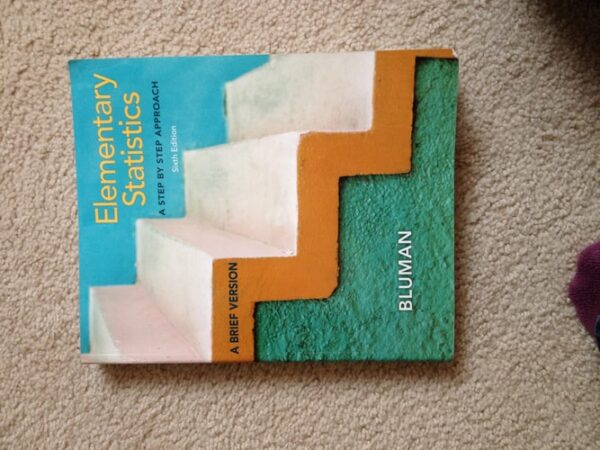 Manual solution For Elementary Statistics: A Step by Step Approach-A Brief Version, 6th Edition (With Data CD) 6th by Allan G. Bluman