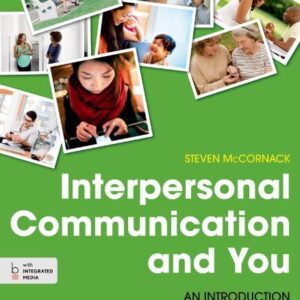 Manual solution For Interpersonal Communication and You: An Introduction First Edition by Steven McCornack