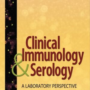 Test Bank For (OLD) CLINICAL IMMUNOLOGY AND SEROLOGY A LABORATORY PERSPECTIVE Thirdth by STEVENS