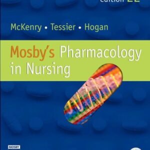 Manual solution For Mosby's Pharmacology in Nursing 22 by Leda M. McKenry, Ed Tessier, Mary Ann Hogan
