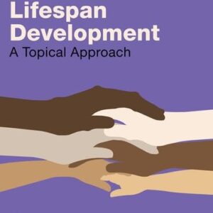 Manual solution For Lifespan Development: A Topical Approach (5th Edition) RENTAL EDITION 5 by Robert S. Feldman