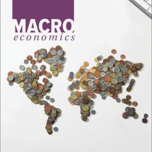 Manual solution For Macroeconomics 1 by Dean Karlan, Jonathan Morduch, Rafat Alam, Andrew Wong