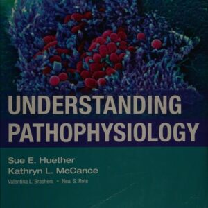 Manual solution For Understanding Pathophysiology 6 by Sue E. Huether MS PhD, Kathryn L. McCance MS PhD