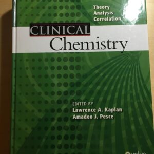 Manual solution For Clinical Chemistry: Theory, Analysis, Correlation 5 by Lawrence A. Kaplan PhD DABCC FACB, Amadeo J. Pesce PhD DABCC FNACB