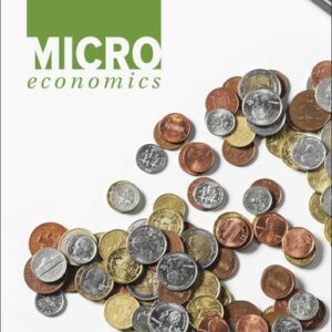 Manual solution For Microeconomics 1 by Dean Karlan, Jonathan Morduch, Rafat Alam, Andrew Wong